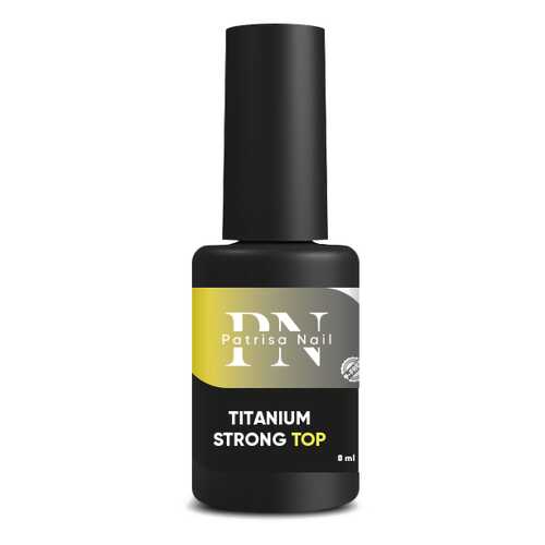 Топ Patrisa Nail Titanium Strong Тоp, 8 мл, BP50 в Магнит Косметик