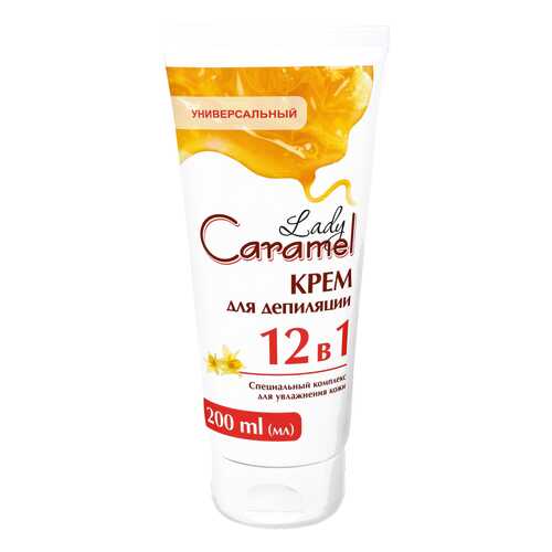 Крем для депиляции Lady Caramel 12в1 Универсальный 200 мл в Магнит Косметик