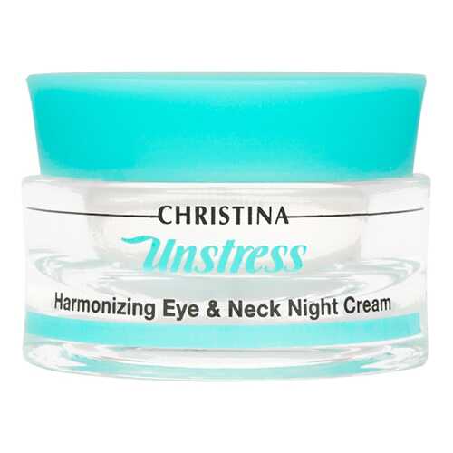 Крем для глаз Christina Unstress Harmonizing Eye & Neck Night Cream 30 мл в Магнит Косметик