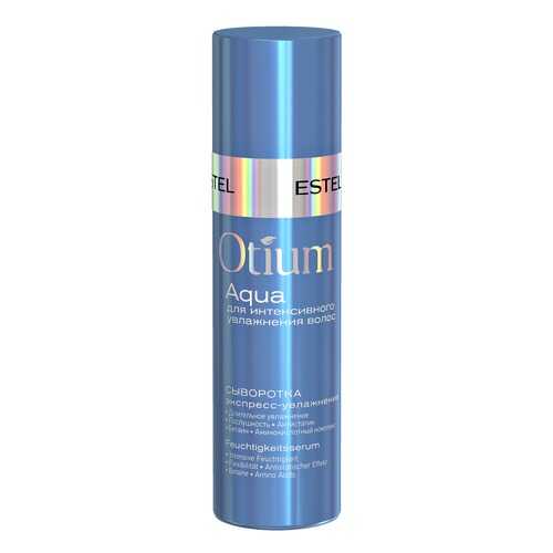 Сыворотка для волос Estel Professional Otium Aqua Экспресс-увлажнение 100 мл в Магнит Косметик